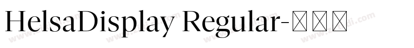 HelsaDisplay Regular字体转换 HelsaDisplay Regular字体转换